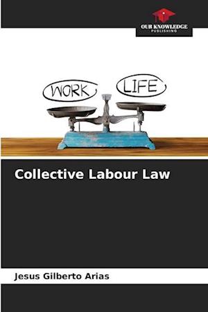 Collective Labour Law