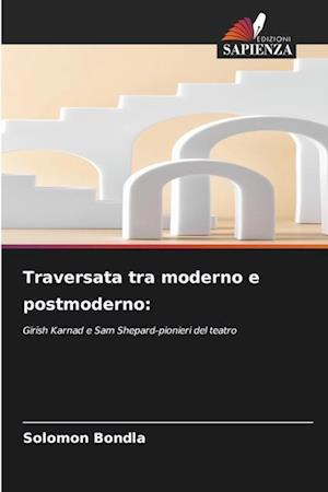 Traversata tra moderno e postmoderno: