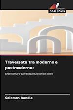 Traversata tra moderno e postmoderno: