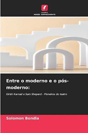 Entre o moderno e o pós-moderno: