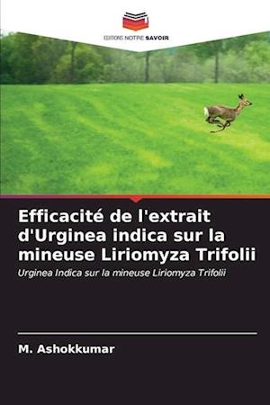 Efficacité de l'extrait d'Urginea indica sur la mineuse Liriomyza Trifolii