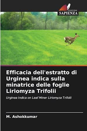 Efficacia dell'estratto di Urginea indica sulla minatrice delle foglie Liriomyza Trifolii