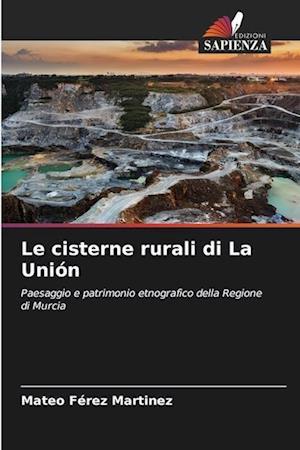 Le cisterne rurali di La Unión