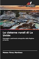 Le cisterne rurali di La Unión