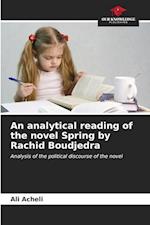 An analytical reading of the novel Spring by Rachid Boudjedra