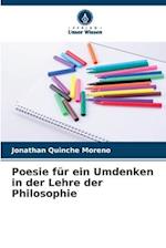 Poesie für ein Umdenken in der Lehre der Philosophie