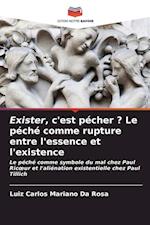 Exister, c'est pécher ? Le péché comme rupture entre l'essence et l'existence