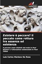 Esistere è peccare? Il peccato come rottura tra essenza ed esistenza