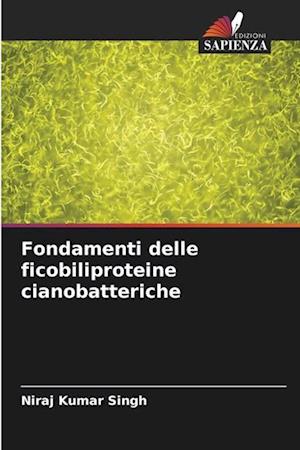 Fondamenti delle ficobiliproteine cianobatteriche