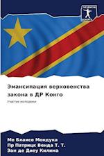 Jemansipaciq werhowenstwa zakona w DR Kongo