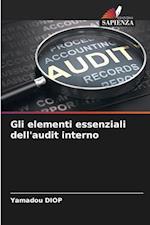 Gli elementi essenziali dell'audit interno