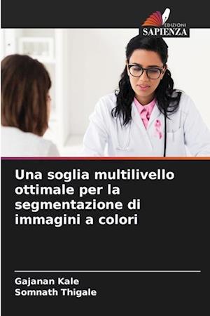 Una soglia multilivello ottimale per la segmentazione di immagini a colori