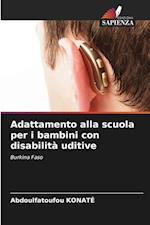 Adattamento alla scuola per i bambini con disabilità uditive