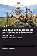 Les pays producteurs de pétrole dans l'économie mondiale