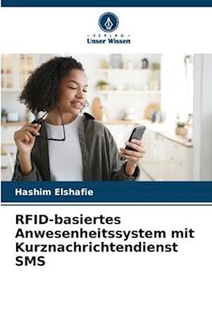 RFID-basiertes Anwesenheitssystem mit Kurznachrichtendienst SMS