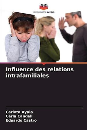 Influence des relations intrafamiliales