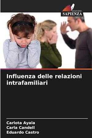 Influenza delle relazioni intrafamiliari