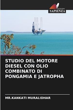 STUDIO DEL MOTORE DIESEL CON OLIO COMBINATO DI PONGAMIA E JATROPHA