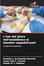 L'uso del gioco nell'assistenza ai bambini ospedalizzati