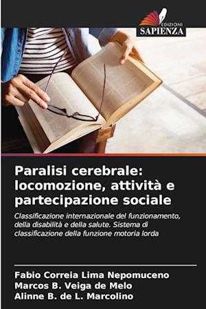 Paralisi cerebrale: locomozione, attività e partecipazione sociale