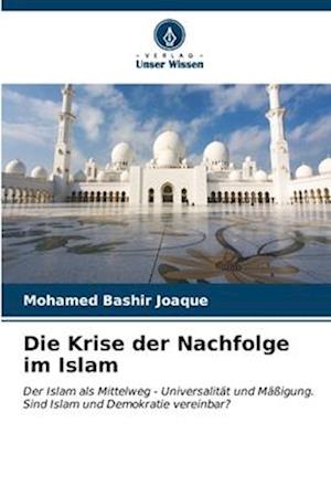 Die Krise der Nachfolge im Islam