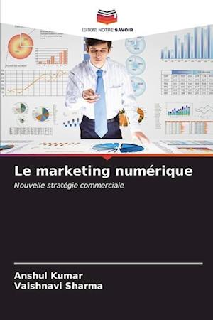 Le marketing numérique