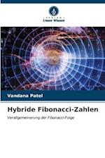 Hybride Fibonacci-Zahlen