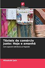 Têxteis de comércio justo: Hoje e amanhã