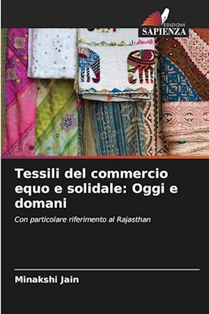 Tessili del commercio equo e solidale: Oggi e domani