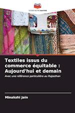 Textiles issus du commerce équitable : Aujourd'hui et demain