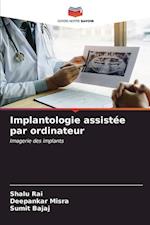 Implantologie assistée par ordinateur