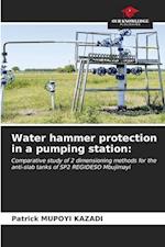 Water hammer protection in a pumping station: