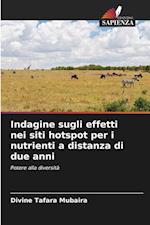 Indagine sugli effetti nei siti hotspot per i nutrienti a distanza di due anni