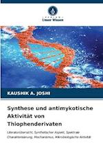 Synthese und antimykotische Aktivität von Thiophenderivaten