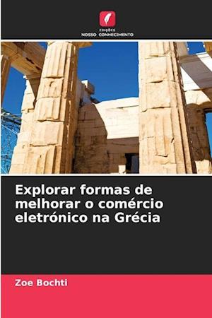 Explorar formas de melhorar o comércio eletrónico na Grécia