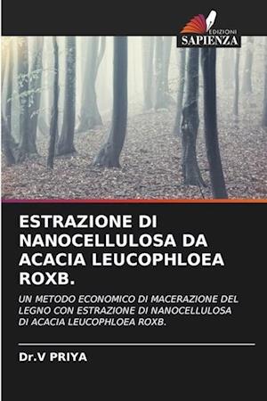 ESTRAZIONE DI NANOCELLULOSA DA ACACIA LEUCOPHLOEA ROXB.