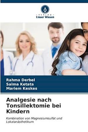 Analgesie nach Tonsillektomie bei Kindern