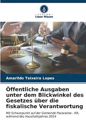 Öffentliche Ausgaben unter dem Blickwinkel des Gesetzes über die fiskalische Verantwortung