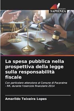 La spesa pubblica nella prospettiva della legge sulla responsabilità fiscale