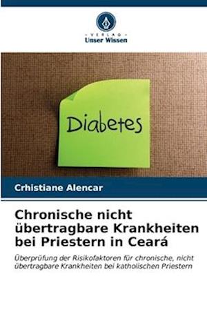 Chronische nicht übertragbare Krankheiten bei Priestern in Ceará