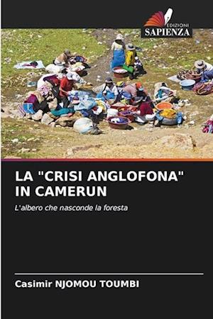 LA "CRISI ANGLOFONA" IN CAMERUN