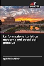 La formazione turistica moderna nei paesi del Benelux