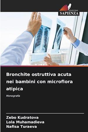 Bronchite ostruttiva acuta nei bambini con microflora atipica