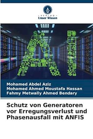 Schutz von Generatoren vor Erregungsverlust und Phasenausfall mit ANFIS