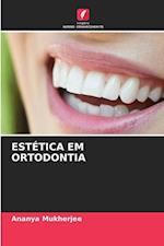 ESTÉTICA EM ORTODONTIA