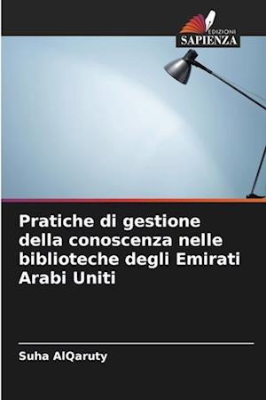 Pratiche di gestione della conoscenza nelle biblioteche degli Emirati Arabi Uniti