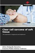 Clear cell sarcoma of soft tissue