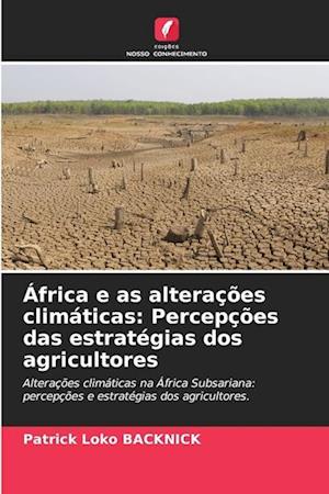 África e as alterações climáticas: Percepções das estratégias dos agricultores