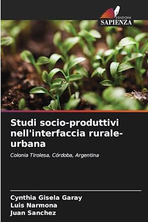 Studi socio-produttivi nell'interfaccia rurale-urbana