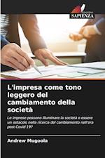 L'impresa come tono leggero del cambiamento della società